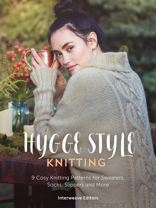 Title details for Hygge Knits by Interweave Editors - Available